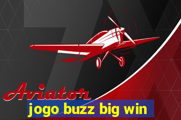 jogo buzz big win